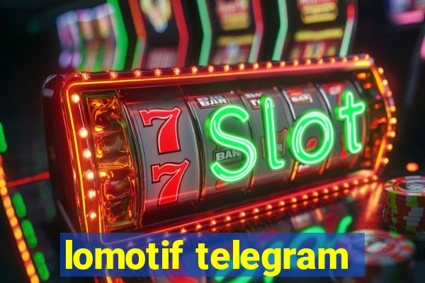 lomotif telegram